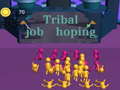 Lojë Tribal job hopping