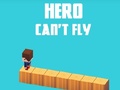 Lojë Hero Can't Fly