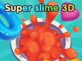 Lojë super slime 3D
