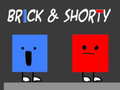 Lojë Brick & Shorty