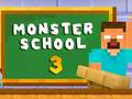 Lojë Monster School 3