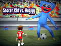 Lojë Soccer Kid vs Huggy