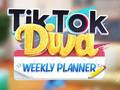 Lojë TikTok Diva Weekly Planner