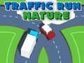 Lojë Traffic Run Nature