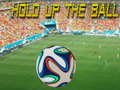 Lojë Hold up the Ball