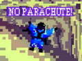 Lojë No Parachute!