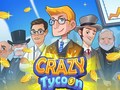 Lojë Crazy Tycoon