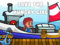 Lojë Save The Hungry Girl