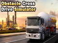 Lojë Obstacle Cross Drive Simulator