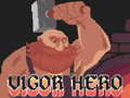 Lojë Vigor Hero