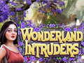 Lojë Wonderland Intruders