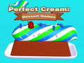 Lojë Perfect Cream: Dessert Games