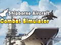 Lojë Shipborne Aircraft Combat Simulator