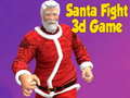 Lojë Santa Fight 3D Game
