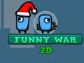 Lojë Funny War 2D