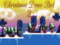 Lojë Christmas Deno Bot 2