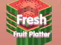 Lojë Fresh Fruit Platter