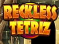 Lojë Reckless Tetriz