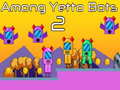 Lojë Among Yetto Bots 2