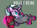 Lojë Bullet Reine