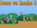 Lojë Deca vs Rooko 2