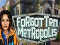 Lojë Forgotten Metropolis