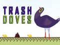 Lojë Trash Doves