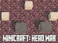 Lojë Minicraft: Head War