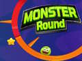 Lojë Monster Round