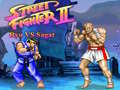 Lojë Street Fighter II Ryu vs Sagat