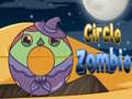 Lojë Circle Zombie
