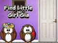 Lojë Find Little Girl Gia