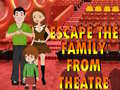 Lojë Escape The Family From Theatre