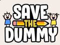 Lojë Save the Dummy