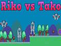 Lojë Riko vs Tako