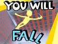 Lojë You Will Fall