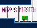 Lojë Merp's Mission