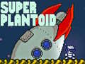 Lojë Super Plantoid
