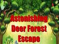 Lojë Astonishing Deer Forest Escape
