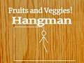 Lojë Fruits and Veggies Hangman