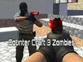 Lojë Counter Craft 3 Zombies