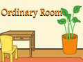 Lojë Ordinary Room