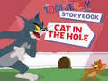 Lojë The Tom and Jerry Show Storybook Cat in the Hole