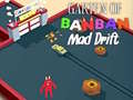 Lojë Garten of BanBan: Mad Drift