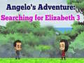 Lojë Angelos Adventure: Searching for Elizabeth 3