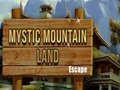 Lojë Mystic Mountain Land Escape
