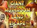 Lojë Giant Mushroom Land Escape