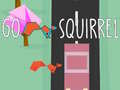 Lojë Go Squirrel
