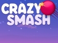 Lojë Crazy Smash