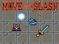 Lojë Move and Slash